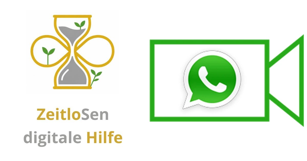 Videotelefonie mit WhatsApp nutzen – ZeitloSen