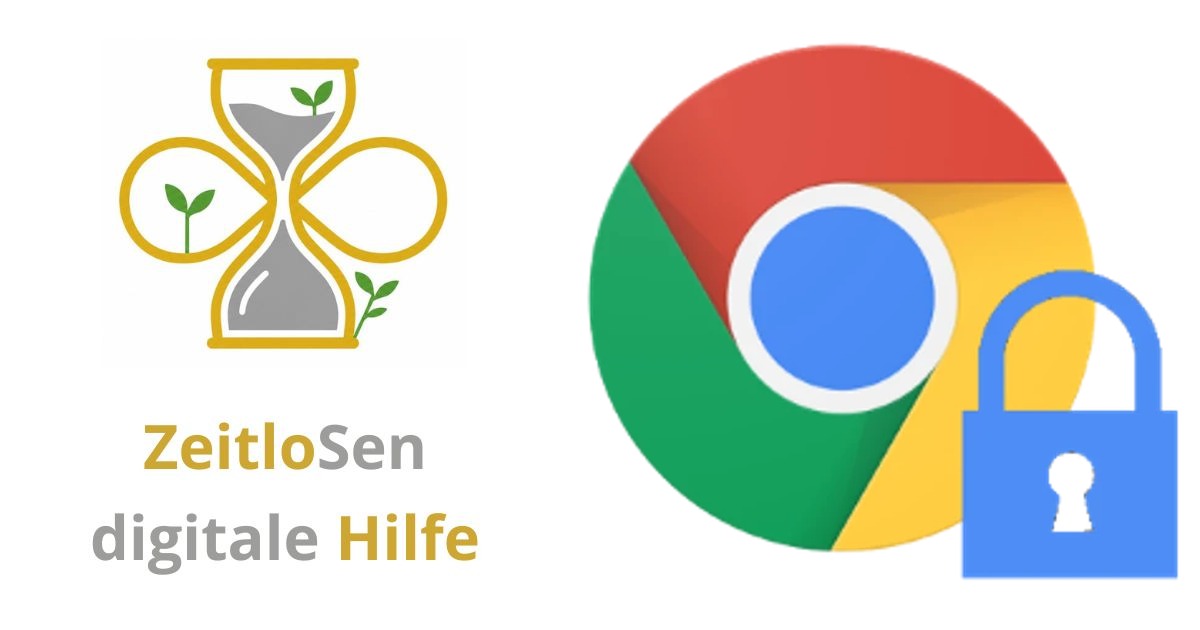 Passwörter in Chrome sicher verwalten – ZeitloSen