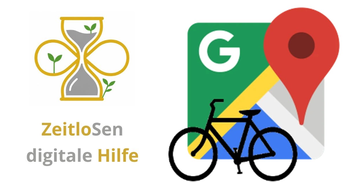 Fahrradwege in Google Maps entdecken – ZeitloSen
